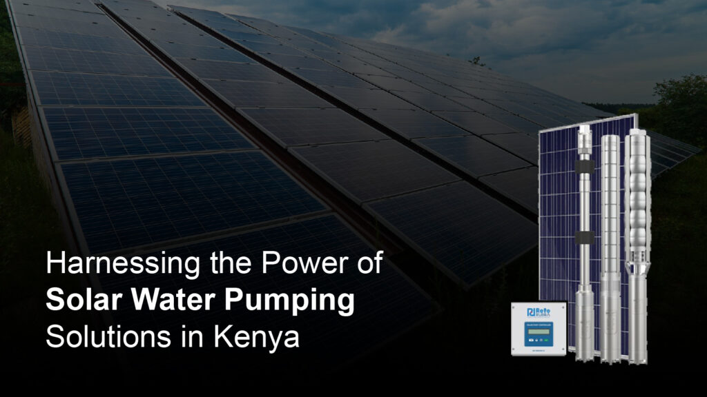 Solar Water Pumping Solutions in Kenya