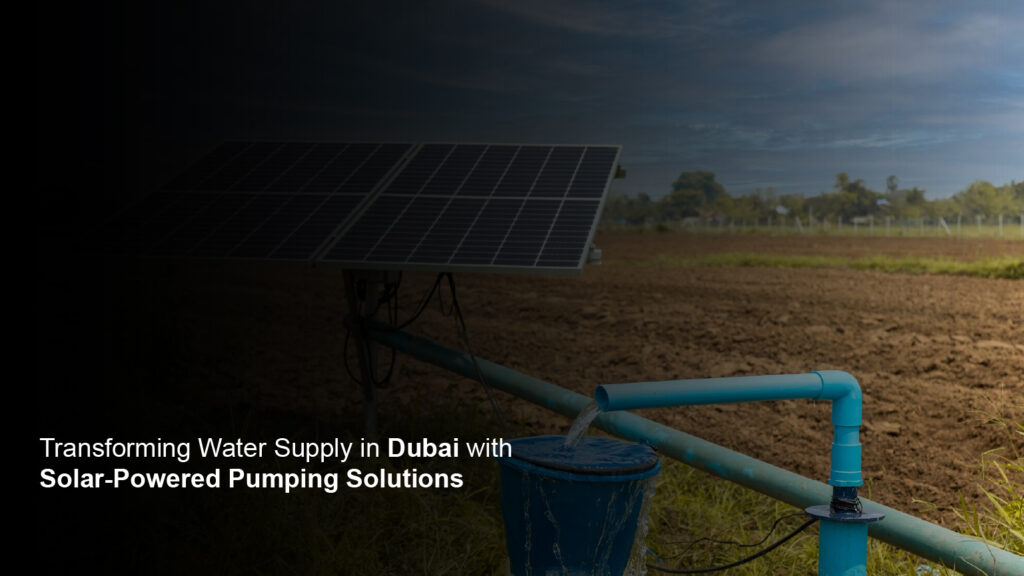 Solar Water Pumping Solutions in Dubai