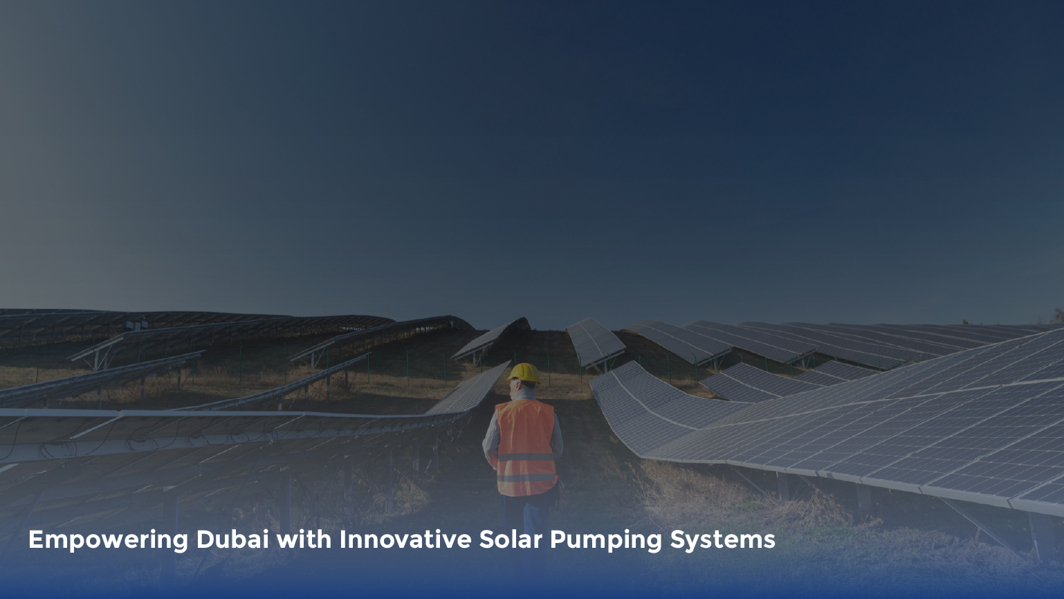 Solar Water Pumping Solutions in Dubai